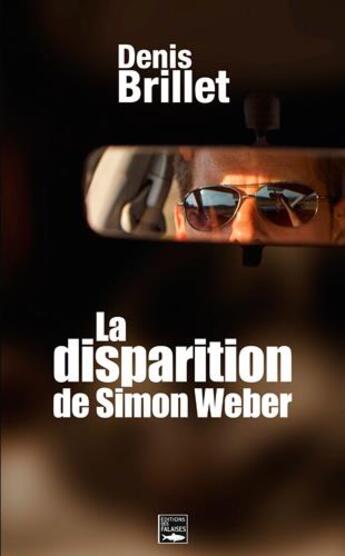 Couverture du livre « La disparition de simon weber » de Jean-Luc Brillet aux éditions Des Falaises