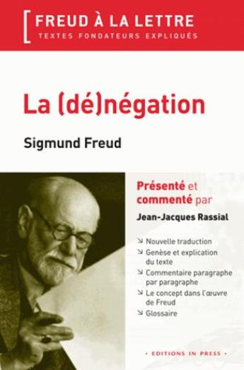 Couverture du livre « La (de)negation ; Sigmund Freud » de Jean-Jacques Rassial aux éditions In Press