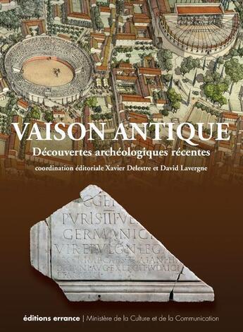 Couverture du livre « Vaison antique - decouvertes archeologiques recentes » de Xavier Delestre aux éditions Errance