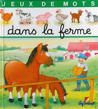 Couverture du livre « Dans la ferme - jeux de mots - vol01 » de Pimont/Didierjean aux éditions Cerf Volant