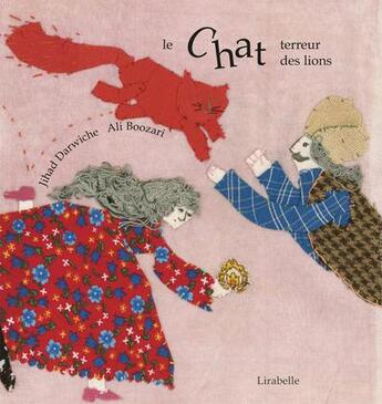 Couverture du livre « Le chat terreur des lions » de Jihad Darwiche et Ali Boozari aux éditions Lirabelle