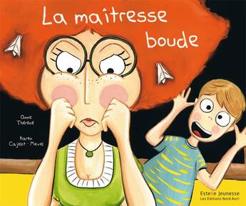 Couverture du livre « La maîtresse boude » de Anne Therene aux éditions Nord Avril