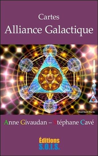 Couverture du livre « Alliance galactique ; coffret » de Anne Givaudan et Stephane Cave aux éditions Sois