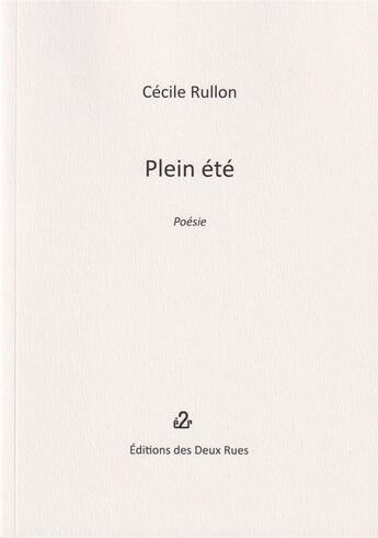 Couverture du livre « Plein ete » de Rullon Cecile aux éditions Editions Des Deux Rues