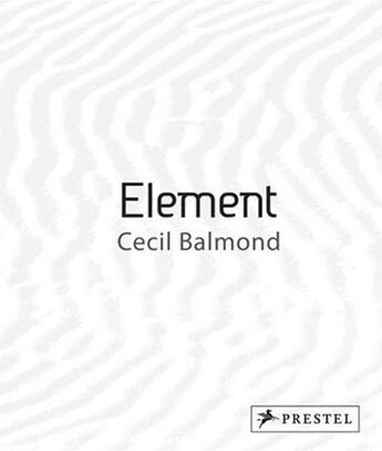 Couverture du livre « Cecil balmont element » de Balmont Cecil aux éditions Prestel