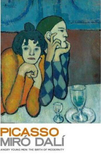 Couverture du livre « Picasso miro dali - angry young men the birth of modernity » de Vitali Cristoph aux éditions Skira