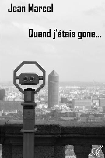 Couverture du livre « Quand j'étais gone... » de Jean Marcel aux éditions Atramenta