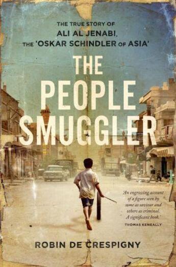 Couverture du livre « The People Smuggler: The True Story of Ali Al Jenabi » de De Crespigny Robin aux éditions Penguin Books Ltd Digital