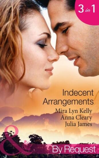 Couverture du livre « Indecent Arrangements (Mills & Boon By Request) (One Night at a Weddin » de Julia James aux éditions Mills & Boon Series