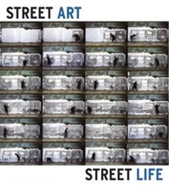 Couverture du livre « Street art street life » de Bussard Katherine aux éditions Aperture