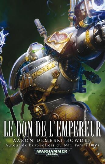 Couverture du livre « Warhammer 40.000 : le don de l'empereur » de Aaron Dembski-Bowden aux éditions Black Library