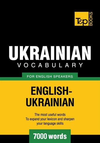 Couverture du livre « Ukrainian vocabulary for English speakers - 7000 words » de Andrey Taranov aux éditions T&p Books