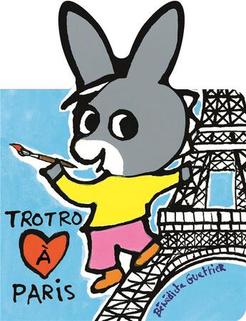 Couverture du livre « Trotro à Paris » de Benedicte Guettier aux éditions Gallimard Jeunesse Giboulees