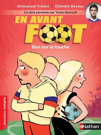 Couverture du livre « En avant foot ; Ben sur la touche » de Clement Devaux et Emmanuel Tredez aux éditions Nathan