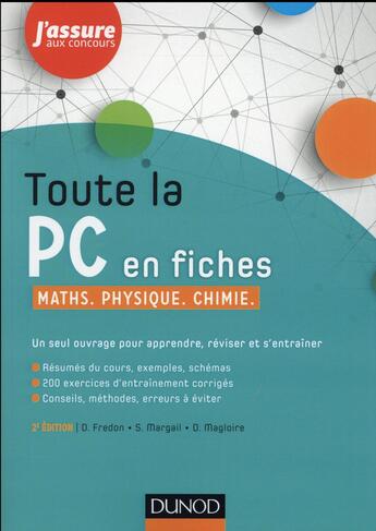 Couverture du livre « Toute la PC en fiches ; maths, physique, chimie (2e édition) » de Daniel Fredon et Margail et Maglo aux éditions Dunod