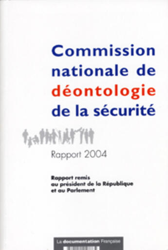 Couverture du livre « Commission nationale de deontologie de la securite » de  aux éditions Documentation Francaise