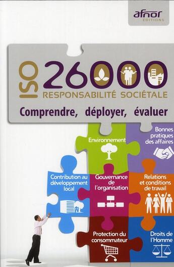 Couverture du livre « Responsabilité sociétale - ISO 26000 ; comprendre, mettre en oeuvre, évaluer » de Adrien Ponrouch et Olivier Graffin aux éditions Afnor