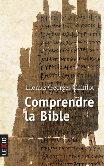 Couverture du livre « Comprendre la bible » de Thomas Georges Chifflot aux éditions Cerf