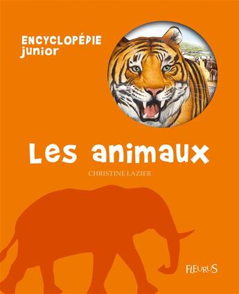 Couverture du livre « Les animaux » de Christine Lazier aux éditions Fleurus