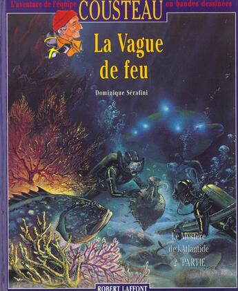 Couverture du livre « La vague de feu » de Dominique Sérafini aux éditions Robert Laffont