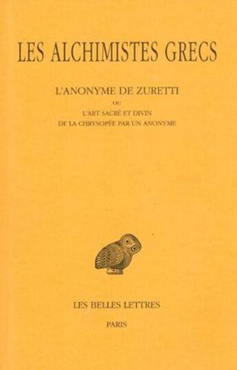 Couverture du livre « Les alchimistes grecs » de Anonyme De Zuretti/ aux éditions Belles Lettres