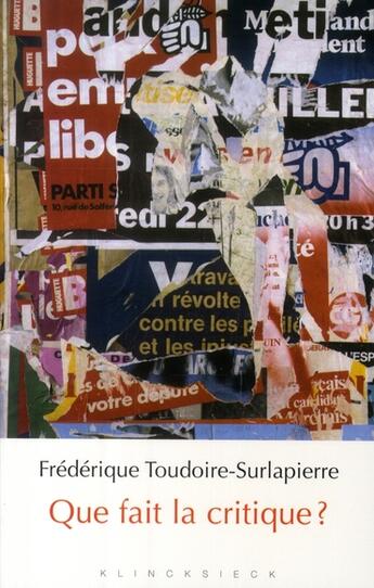 Couverture du livre « Que fait la critique ? » de Toudoire-Surlapierre aux éditions Klincksieck