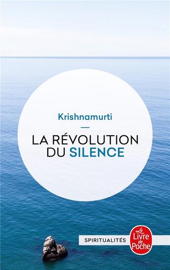 Couverture du livre « La revolution du silence » de Jiddu Krishnamurti aux éditions Le Livre De Poche