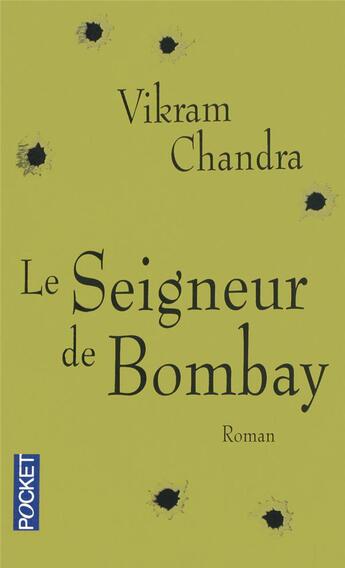 Couverture du livre « Le seigneur de Bombay » de Vikram Chandra aux éditions Pocket