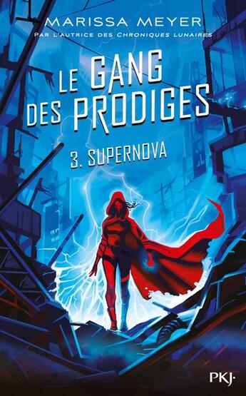 Couverture du livre « Le gang des prodiges Tome 3 : supernova » de Marissa Meyer aux éditions Pocket Jeunesse