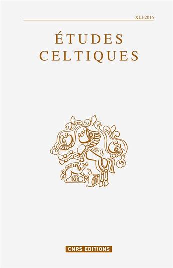 Couverture du livre « ETUDES CELTIQUES t.41 ; 2015 » de  aux éditions Cnrs