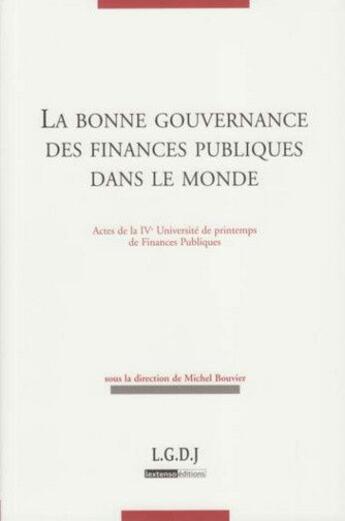 Couverture du livre « La bonne gouvernance des finances publiques » de  aux éditions Lgdj