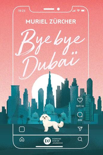 Couverture du livre « Bye bye Dubaï » de Muriel Zurcher aux éditions Didier Jeunesse