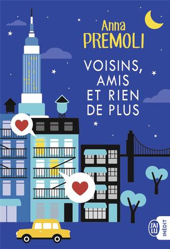 Couverture du livre « Voisins, amis et rien de plus » de Anna Premoli aux éditions J'ai Lu