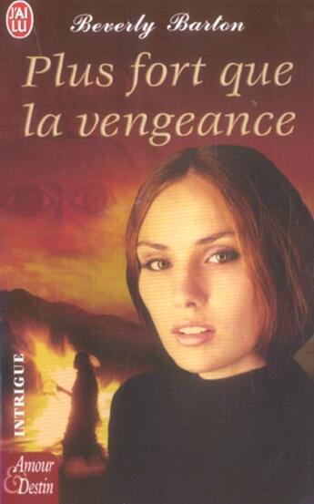 Couverture du livre « Plus fort que la vengeance » de Beverly Barton aux éditions J'ai Lu