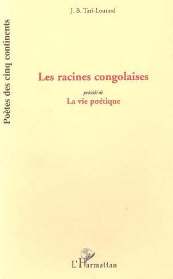 Couverture du livre « Les Racines Congolaises : Précédé de 