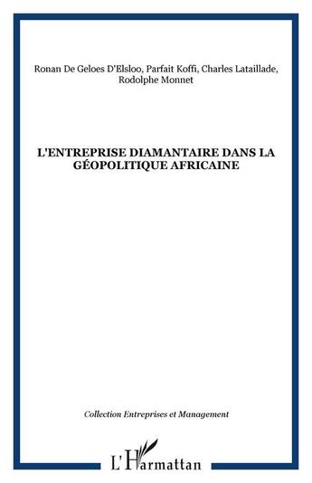 Couverture du livre « L'entreprise diamantaire dans la geopolitique africaine » de Monnet/Lataillade aux éditions Editions L'harmattan