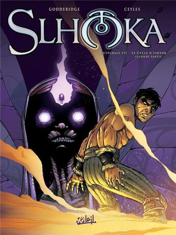 Couverture du livre « Slhoka : Intégrale vol.3 : Tomes 8 à 10 : le cycle d'Isthor Tome 2 » de Ulrig Godderidge et Ceyles aux éditions Soleil