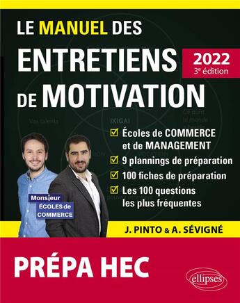 Couverture du livre « Le manuel des entretiens de motivation prépa HEC : concours aux écoles de commerce (édition 2022) » de Arnaud Sevigne et Joachim Pinto aux éditions Ellipses