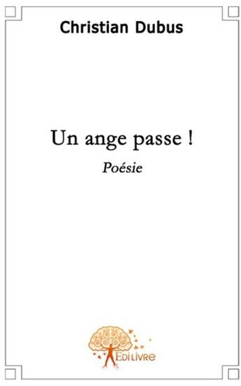 Couverture du livre « Un ange passe » de Christian Dubus aux éditions Edilivre