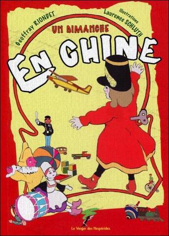 Couverture du livre « Un dimanche en Chine » de Laurence Schluth et Geoffray Riondet aux éditions Le Verger Des Hesperides