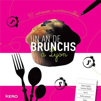 Couverture du livre « Un an de brunchs à Lyon » de Laurence Guilloud aux éditions Kero