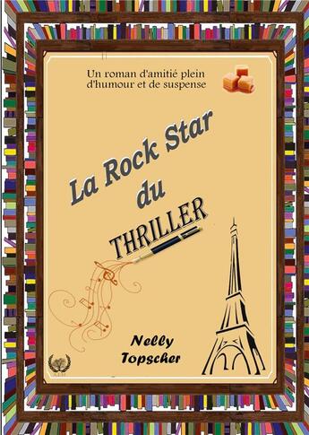 Couverture du livre « La rock star du thriller » de Nelly Topscher aux éditions Art En Mots