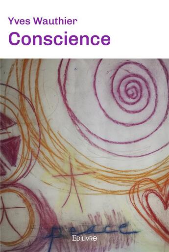 Couverture du livre « Conscience » de Wauthier Yves aux éditions Edilivre