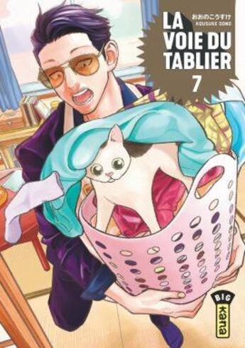 Couverture du livre « La voie du tablier Tome 7 » de Kousuke Oono aux éditions Kana