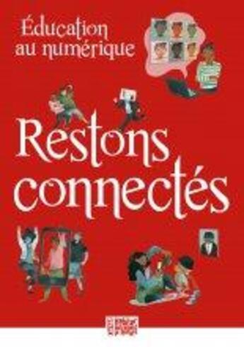 Couverture du livre « Éucation au numérique ; restons connectés » de  aux éditions Presses D'ile De France