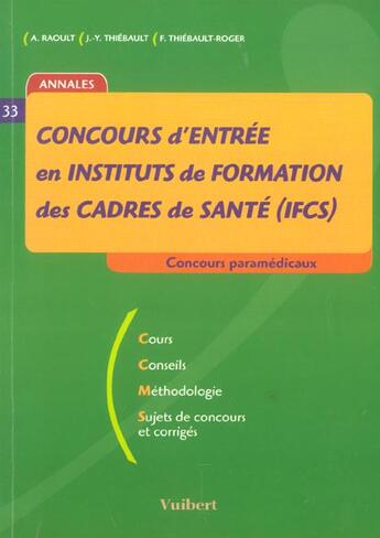 Couverture du livre « Concours D'Entree En Instituts De Formation Des Cadres De Sante » de Jean-Yves Thiebault et Francoise Thiebault-Roger et Alain Raoult aux éditions Vuibert