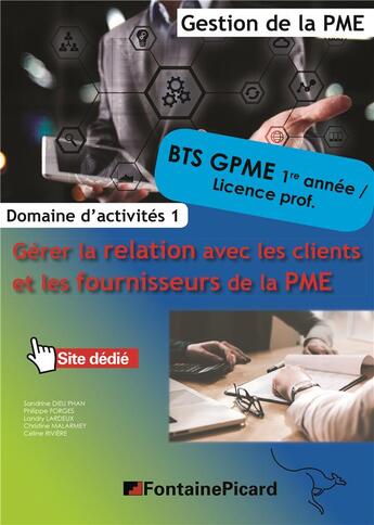 Couverture du livre « Gerer la relation avec les clients et les fournisseurs de la pme bts cgme » de Dieu Phan-Forges.... aux éditions Fontaine Picard