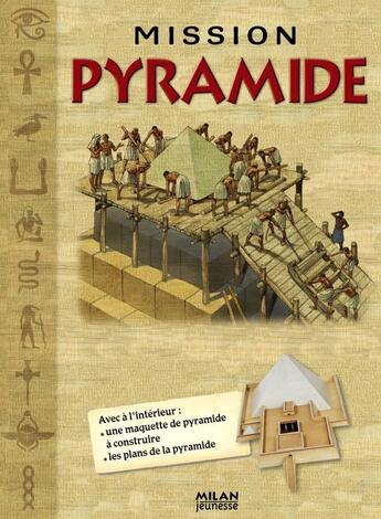 Couverture du livre « Mission pyramide » de Peter Dennis et Nicholas Harris aux éditions Milan