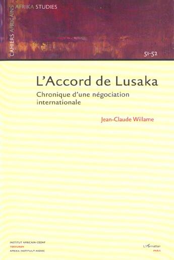 Couverture du livre « L'accord de lusaka - chronique d'une negociation internationale » de Jean-Claude Willame aux éditions L'harmattan