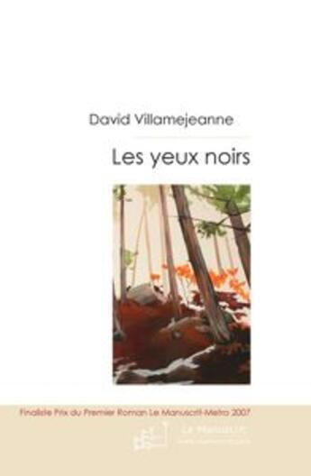 Couverture du livre « Les yeux noirs » de David Villamejeanne aux éditions Le Manuscrit